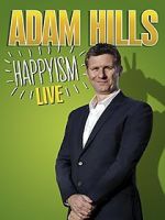 Watch Adam Hills: Happyism Live Movie4k