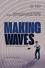 Watch Making Waves: The Art of Cinematic Sound Movie4k