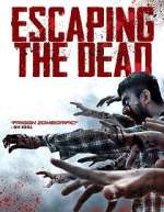 Watch Escaping the Dead Movie4k