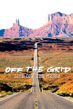 Watch Off the Grid: Life on the Mesa Movie4k