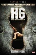 Watch H6: Diary of a Serial Killer Movie4k