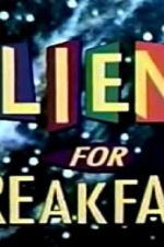 Watch Aliens for Breakfast Movie4k