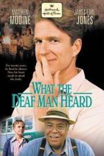 Watch What the Deaf Man Heard Movie4k