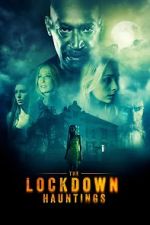 Watch The Lockdown Hauntings Movie4k