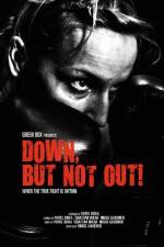 Watch Down, But Not Out! Movie4k