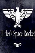 Watch Hitlers Space Rocket Movie4k