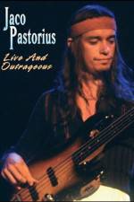 Watch Jaco Pastorius Live and Outrageous Movie4k