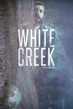 Watch White Creek Movie4k