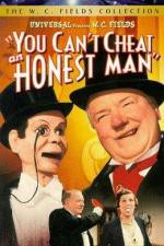 Watch You Can't Cheat an Honest Man Movie4k