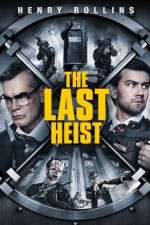 Watch The Last Heist Movie4k