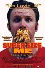 Watch Super Size Me Movie4k