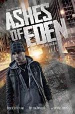 Watch Ashes of Eden Movie4k