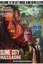 Watch Slime City Massacre Movie4k