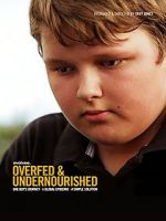 Watch Overfed & Undernourished Movie4k