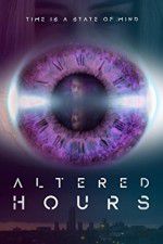 Watch Altered Hours Movie4k