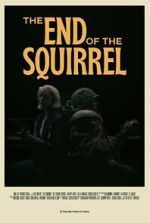 Watch The End of the Squirrel (Short 2022) Movie4k