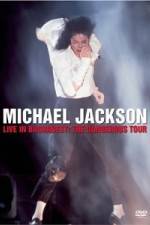 Watch Michael Jackson Live in Bucharest The Dangerous Tour Movie4k