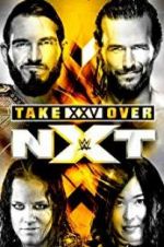 Watch NXT TakeOver: XXV Movie4k