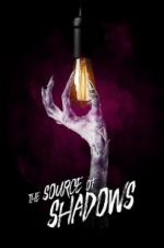 Watch The Source of Shadows Movie4k