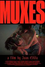 Watch Muxes Movie4k