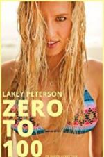 Watch Lakey Peterson: Zero to 100 Movie4k