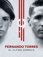 Watch Fernando Torres: El ltimo Smbolo Movie4k