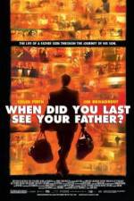 Watch And When Did You Last See Your Father? Movie4k