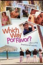 Watch Which Way Por Favor Movie4k