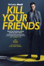 Watch Kill Your Friends Movie4k