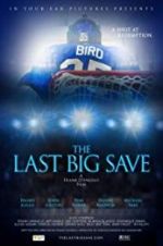 Watch The Last Big Save Movie4k