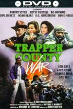 Watch Trapper County War Movie4k