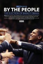 Watch By the People: The Election of Barack Obama Movie4k