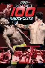 Watch UFC Presents: Ultimate 100 Knockouts Movie4k