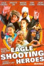 Watch The Eagle Shooting Heroes Movie4k