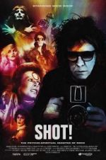 Watch SHOT! The Psycho-Spiritual Mantra of Rock Movie4k