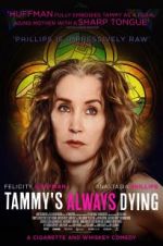 Watch Tammy\'s Always Dying Movie4k