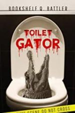 Watch Toilet Gator Movie4k