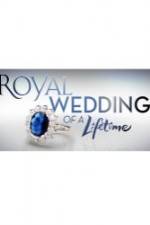 Watch Royal Wedding of a Lifetime Movie4k