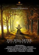 Watch You Will Never Walk Alone Movie4k