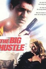 Watch The Big Hustle Movie4k