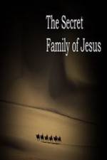 Watch The Secret Family of Jesus Movie4k