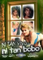 Watch Ni tan bobo, ni tan vivo Online Movie4k