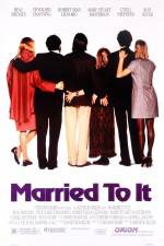 Watch Married to It Movie4k