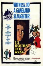 Watch Twelve Hours to Kill Movie4k