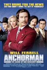 Watch Anchorman: The Legend of Ron Burgundy Movie4k