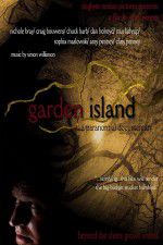 Watch Garden Island: A Paranormal Documentary Movie4k