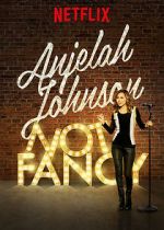 Watch Anjelah Johnson: Not Fancy Movie4k