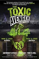 Watch The Toxic Avenger: The Musical Movie4k