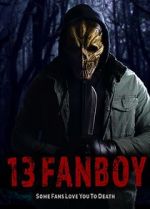 Watch 13 Fanboy Movie4k