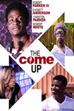 Watch The Come Up Movie4k